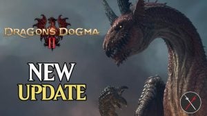 Dragon’s Dogma 2 Patch Unlocks Unotainable Items, Updates Game with New Graphics Options