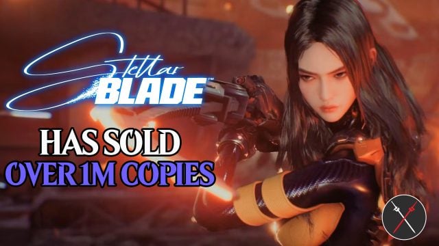 Stellar Blade Has Sold Over One Million Copies & PC Version Has Been Confirmed